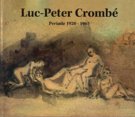 Cover Luc-Peter Crombré periode 1920-1965